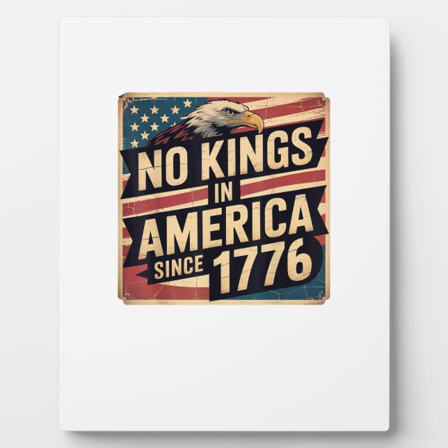 America Flag  Decor No Kings In America Since 1776 Plaque (Front)