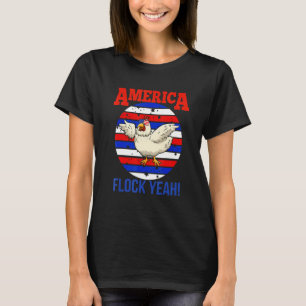 America Flock Yeah  Chicken American Flag Sunglass T-Shirt