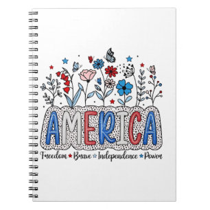 America Freedom Brave independence Power 4th July  Notebook