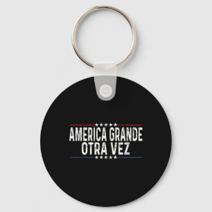 América Grande Otra Vez Funny Trump Habla En Españ Key Ring