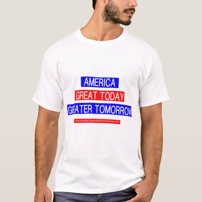 AMERICA GREATER TOMORROW T-shirt (Front)