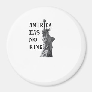 America Has No King Classic Magnet