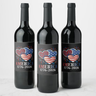 America Hearts 1776-2026 Patriotic Wine Label