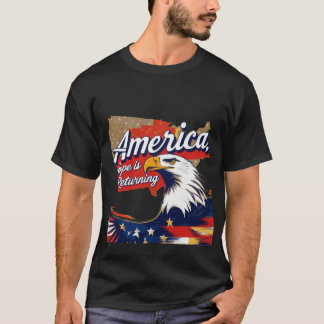 America, Hope is Returning - Patriotic Eagle with  T-Shirt