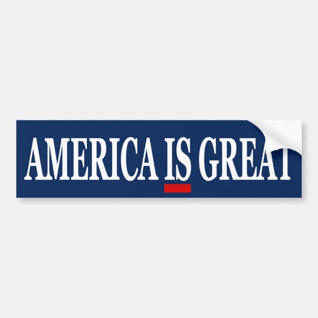 America IS Great Anti Trump Bumper Sticker (Front)