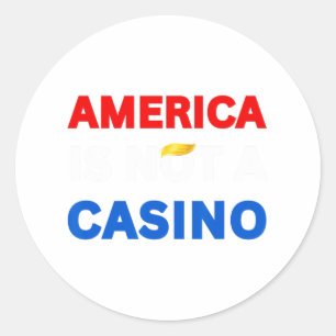America Is Not A Casino Stop Trump Tariffs Resist Classic Round Sticker
