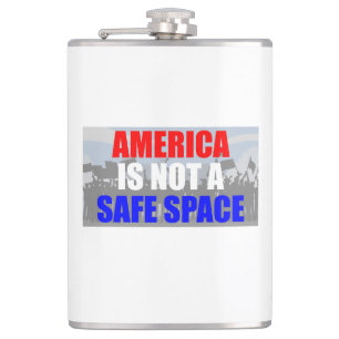 America Is Not A Safe Space Hip Flask