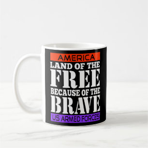 America Land Of The Free Because Of The Brave Coffee Mug