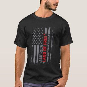 America Land Of The Free Restrictions Apply US Fla T-Shirt