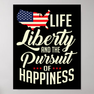 America Life Liberty And The Pursuit Of Happiness  Poster
