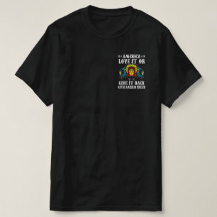 America Love It Or Give It Back Native American Fo T-Shirt