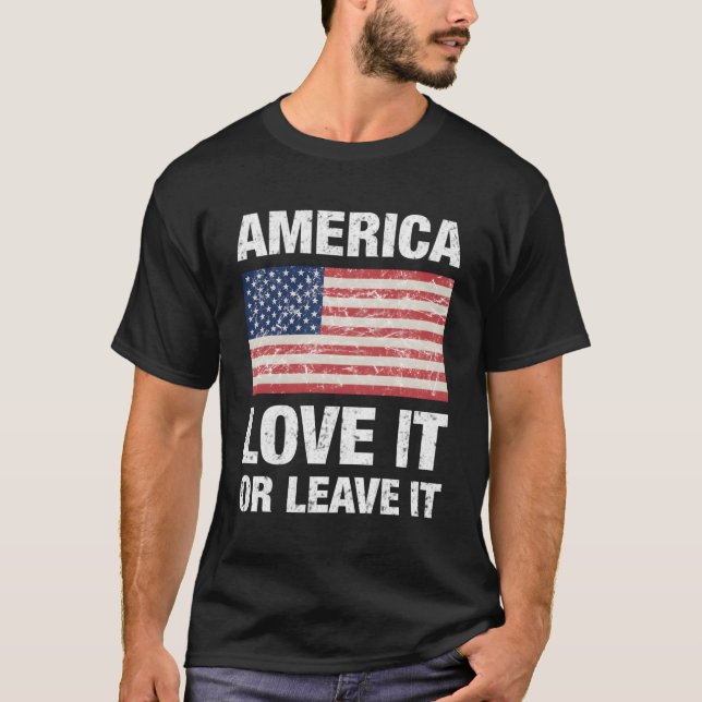 America Love It Or Leave I With Us Flag T-Shirt (Front)