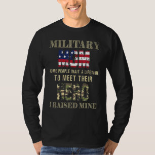 America Military Mum I Raised My Hero American Arm T-Shirt