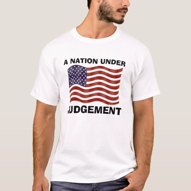 America, Nation under Judgement, Christian T_shirt T-Shirt (Front)