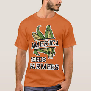 America Needs Farmers Farming Support American Far T-Shirt