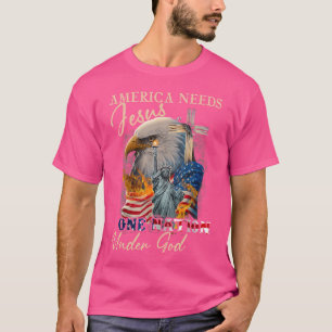 America Needs Jesus One Nation Under God Eagle Chr T-Shirt