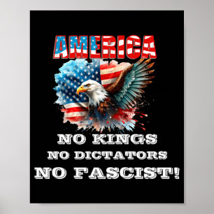 America No Kings No Dictators No Fascist  Poster