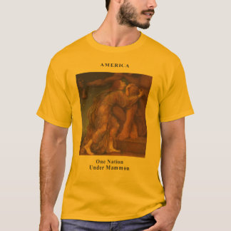 America one nation under mammon T-Shirt