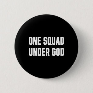 America One Squad Under God (trump 2020)  6 Cm Round Badge