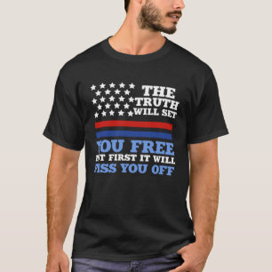 America Patriotic - The Truth Will Set You Free Pu T-Shirt