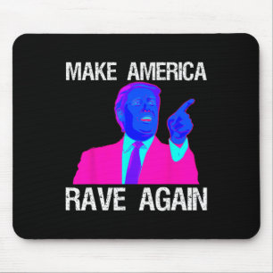 America Rave Again Funny Edm Trump Mouse Mat