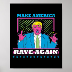 America Rave Again Funny Trump Edm Shirt1  Poster