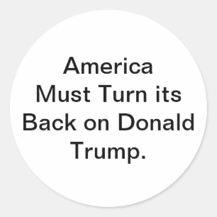 America Reject Pathetic Trump Hankamer Artjunkhaus Classic Round Sticker