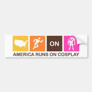 America Runs on Cosplay Bumper Sticker