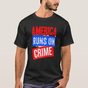 America Runs On Crime True Crime America Runs On C T-Shirt
