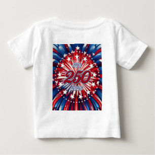 America’s 250th Birthday 1776-2026 RWB Fireworks Baby T-Shirt