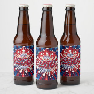 America’s 250th Birthday 1776-2026 RWB Fireworks Beer Bottle Label