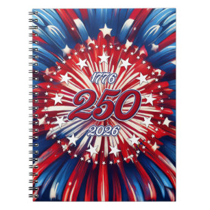 America’s 250th Birthday 1776-2026 RWB Fireworks Notebook