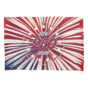 America’s 250th Birthday 1776-2026 RWB Fireworks Pillowcase