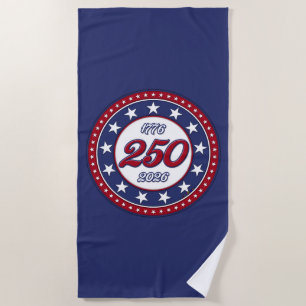 America’s 250th Birthday  Beach Towel