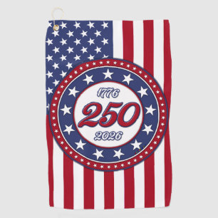America’s 250th Birthday With USA Flag Golf Towel