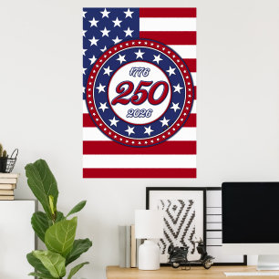 America’s 250th Birthday With USA Flag Poster