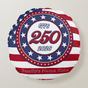 America’s 250th Birthday With USA Flag Round Cushion