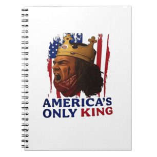 America’s Only King Notebook