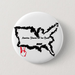 America Shaves Off Her Bush 2008 6 Cm Round Badge