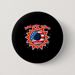 America solar eclipse texas 4.8.24 total solarAmer 6 Cm Round Badge