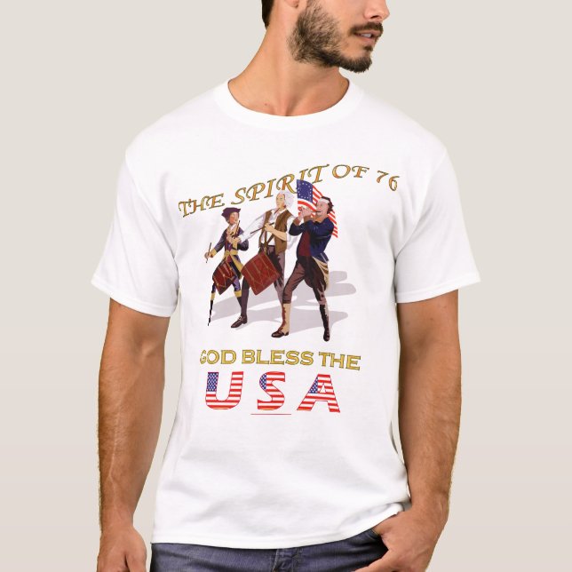 America - Spirit of 76 - God Bless the USA T-Shirt (Front)