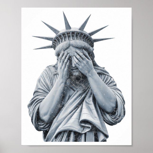 America Statue Of Liberty Cry Funny Meme Men Women Poster (Front)