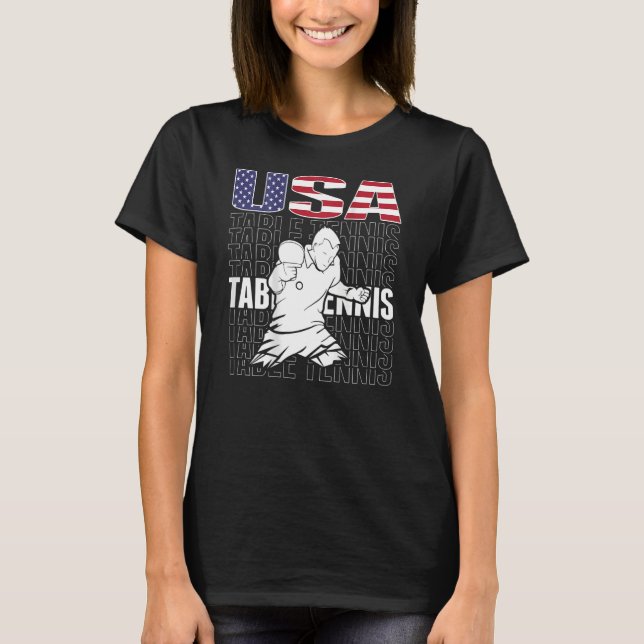 America Table Tennis  USA Flag Support Ping Pong T T-Shirt (Front)