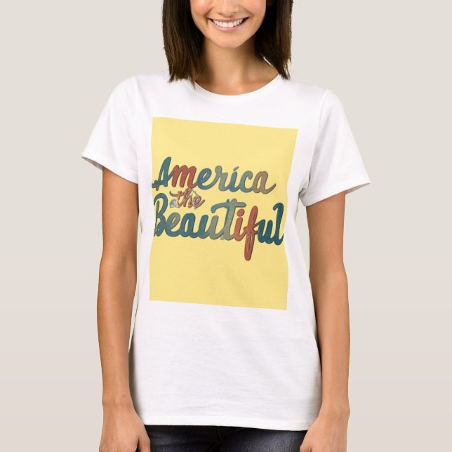 America the Beautiful T-Shirt (Front)