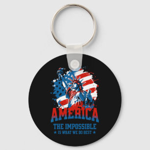 America The Impossible Is What We Do Best Usa Key Ring