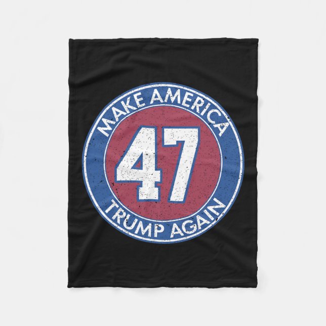 America Trump Again 47  Fleece Blanket (Front)