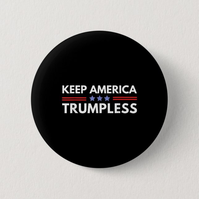 America Trumpless Funny Anti Trump 2024 Pro Democr 6 Cm Round Badge (Front)