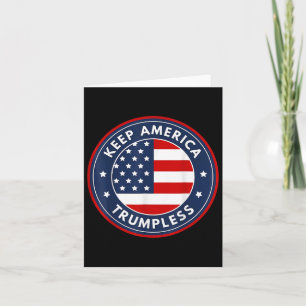 America Trumpless Funny Anti Trump 2024 Pro Democr Card
