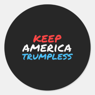 America Trumpless Funny Anti-trump Apparel  Classic Round Sticker