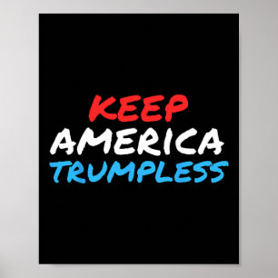 America Trumpless Funny Anti-trump Apparel Poster